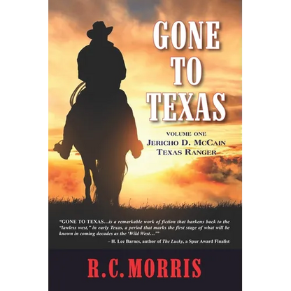 Gone to Texas: Volume One: Jericho D. McCain, Texas Ranger - Paperback