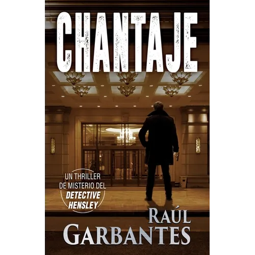 Chantaje: Un thriller de misterio del detective Hensley - Paperback