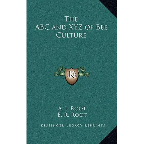 The ABC and XYZ of Bee Culture - Hardcover