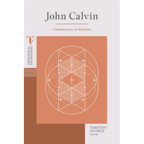 John Calvin: Commentary on Romans - Paperback