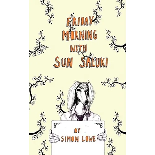Friday Morning with Sun Saluki - Paperback