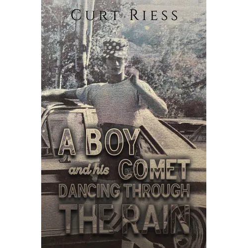 A Boy and His Comet: Dancing Through the Rain - Paperback