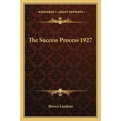 The Success Process 1927 - Paperback
