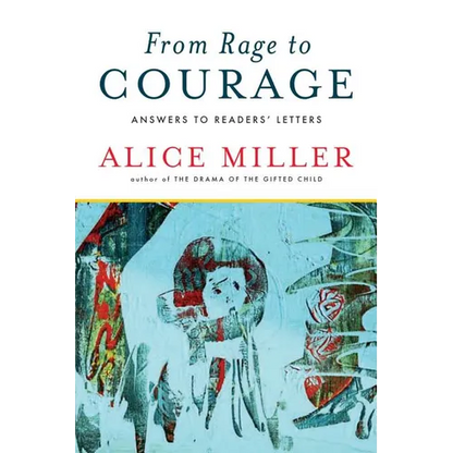 From Rage to Courage: Answers to Readers' Letters - Paperback