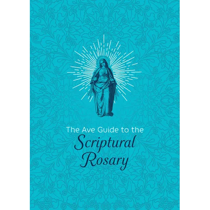 The Ave Guide to the Scriptural Rosary - Hardcover