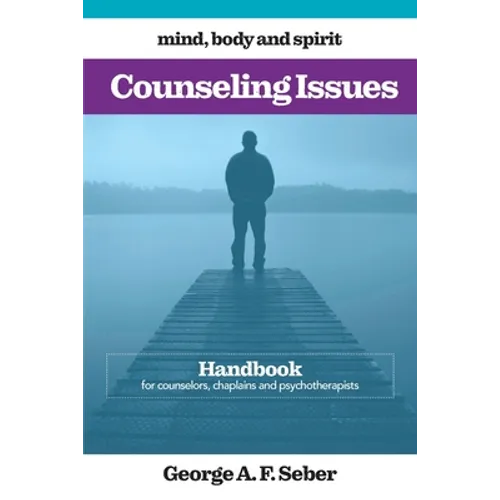 Counseling Issues: Handbook for counselors, chaplains and psychotherapists - Paperback