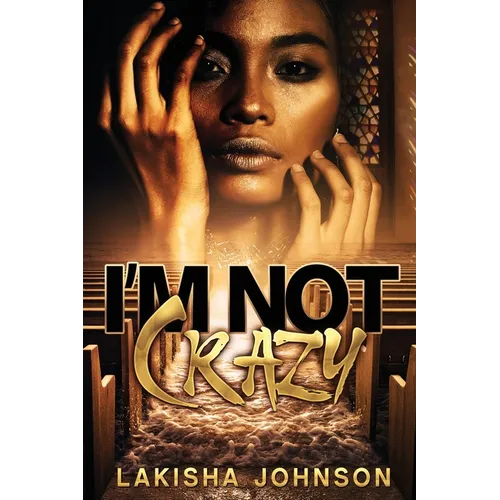 I'm Not Crazy - Paperback