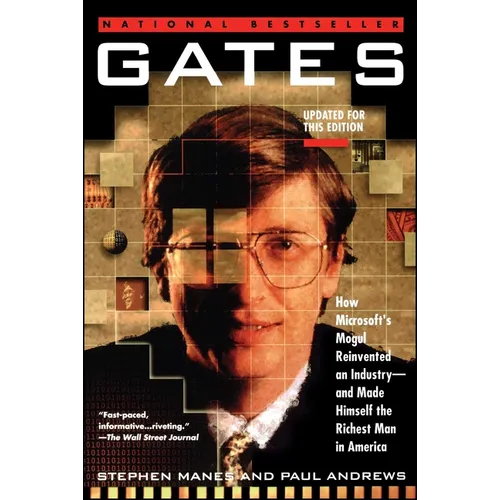 Gates: How Microsoft's Mogul Reinvented an Industry--And Made Himself the Richest Man in America - Paperback