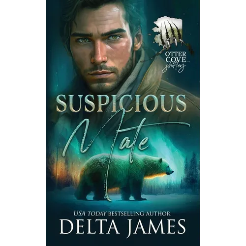 Suspicious Mate: A Small Town Grumpy Shifter Romance - Paperback