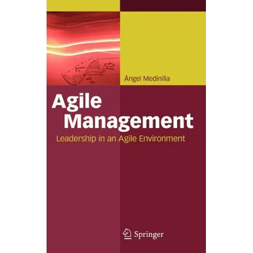 Agile Management: Leadership in an Agile Environment - Hardcover