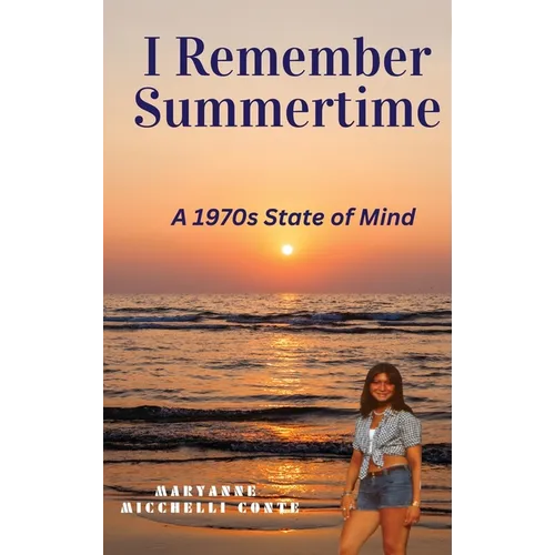 I Remember Summertime - Hardcover