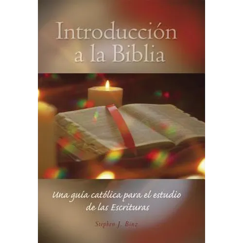 Introducción a la Biblia: Una Guía Católica Para El Estudio de Las Escrituras - Paperback