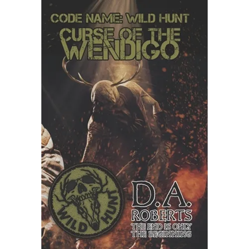 Code Name: Wild Hunt: Curse of the Wendigo - Paperback