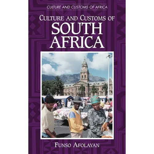 Culture and Customs of South Africa - Hardcover