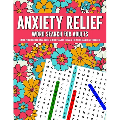 Anxiety Relief Word Search Puzzles For Adults: Large Print Inspirational Word Search Puzzles To Calm The Nerves And Stay Relaxed - Paperback