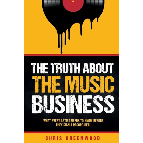 The Truth About The Music Business - Paperback