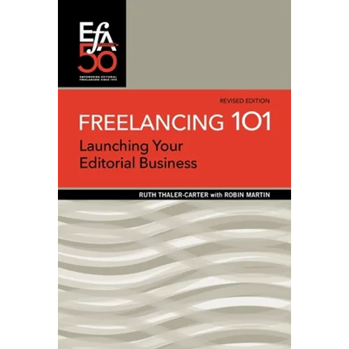 Freelancing 101: Launching Your Editorial Business - Paperback