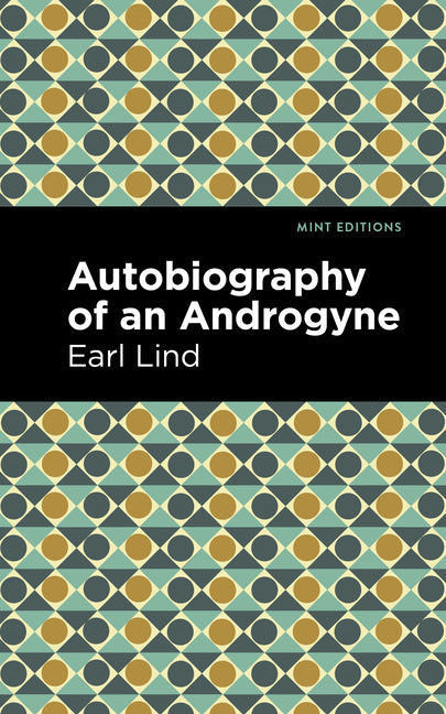 Autobiography of an Androgyne - Hardcover