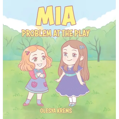 Mia: Problem at the Play - Hardcover