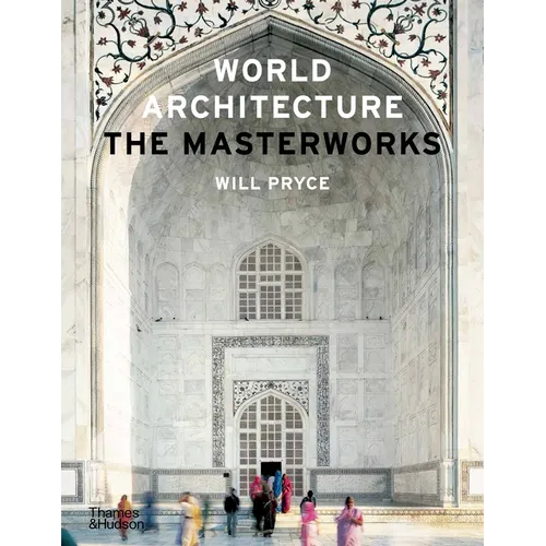World Architecture: The Masterworks - Hardcover
