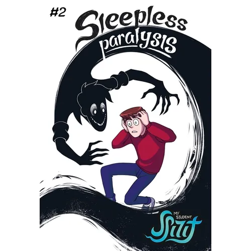 My Student Spirit Book 2: Sleepless Paralysis - Paperback
