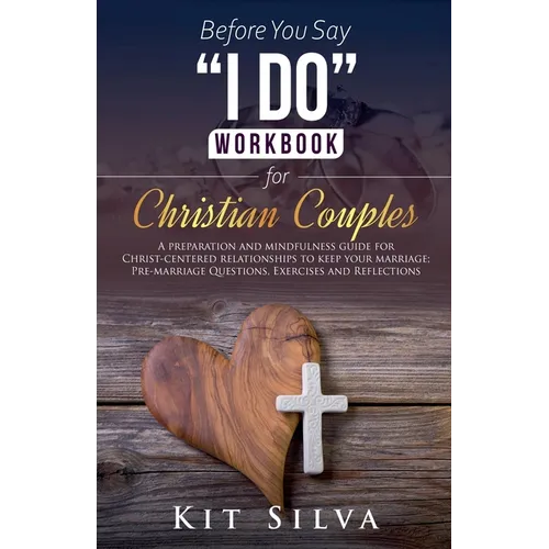 Before You Say "I Do" Workbook for Christian Couples - Paperback