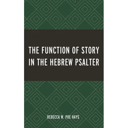 Function of Story in the Hebrew Psalter - Hardcover