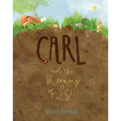 Carl and the Meaning of Life - Hardcover