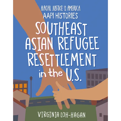Southeast Asian Refugee Resettlement in the U.S. - Paperback