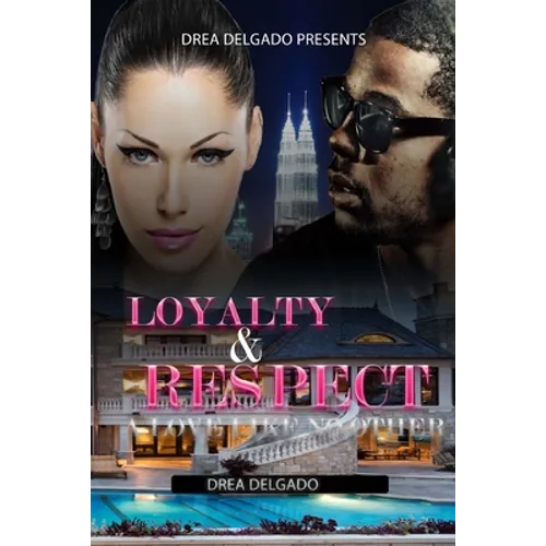 Loyalty & Respect: A Love Like No Other - Paperback