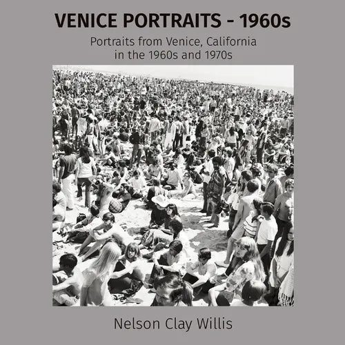 VENICE PORTRAITS - 1960s: Portraits from Venice, California in the 1960s and 1970s - Paperback