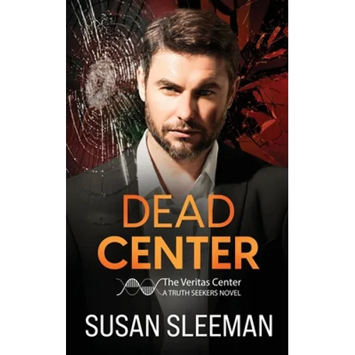 Dead Center: Truth Seekers - Book 5 - Paperback