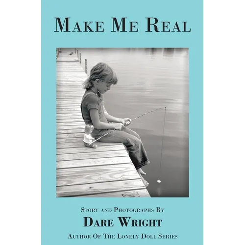 Make Me Real - Hardcover