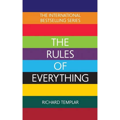 The Rules of Everything: A Complete Code for Success and Happiness in Everything That Matters - Paperback