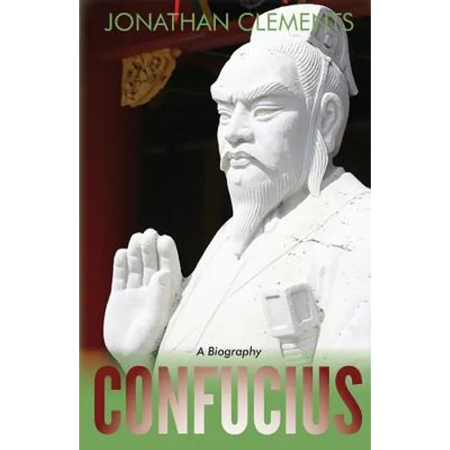 Confucius: A Biography - Paperback