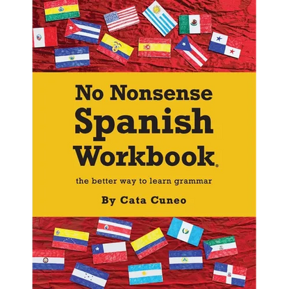 No Nonsense Spanish Workbook: Jam-packed with grammar teaching and activities from beginner to advanced intermediate levels - Paperback