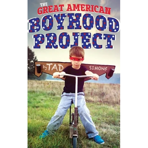 The Great American Boyhood Project - Paperback