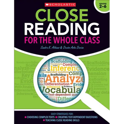 Close Reading for the Whole Class: Easy Strategies For: Choosing Complex Texts - Creating Text-Dependent Questions - Teaching Close Reading Skills - Paperback