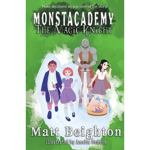 The Magic Knight: You're The Monster! - A (Dyslexia Adapted) Monstacademy Mystery - Paperback