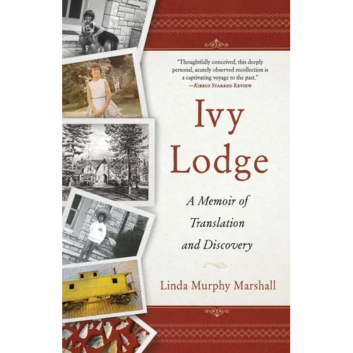 Ivy Lodge: A Memoir of Translation and Discovery - Paperback