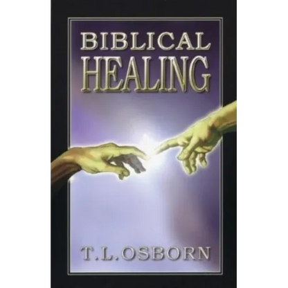 Biblical Healing - Paperback