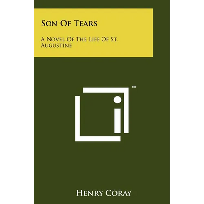 Son Of Tears: A Novel Of The Life Of St. Augustine - Paperback