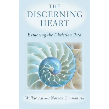 The Discerning Heart: Exploring the Christian Path - Paperback