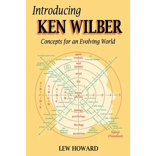 Introducing Ken Wilber: Concepts for an Evolving World - Paperback