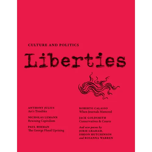 Liberties Journal of Culture and Politics: Winter 2021 - Paperback