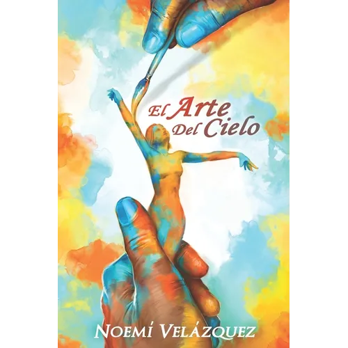 El Arte Del Cielo: Mi Proceso - Paperback