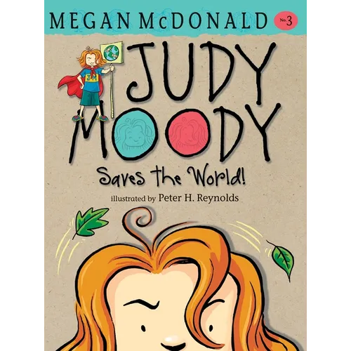 Judy Moody Saves the World! - Hardcover
