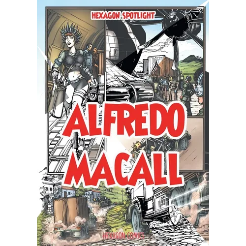 Hexagon Spotlight: Alfredo Macall - Paperback