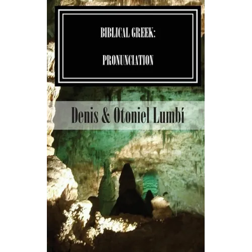 Biblical Greek: Pronunciation - Paperback