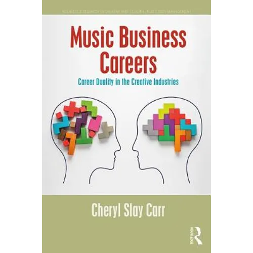 Music Business Careers: Career Duality in the Creative Industries - Paperback